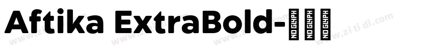 Aftika ExtraBold字体转换